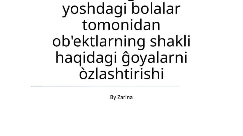 Maktabgacha yoshdagi bolalar ob'ektlarning shaklini tushunish