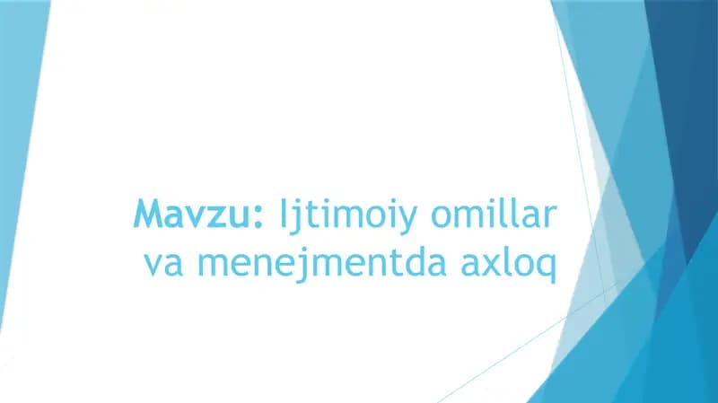 Ijtimoiy omillar va menejmentda axloq.