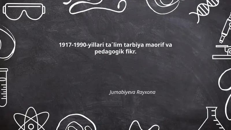 1917-1990-yillari ta´lim tarbiya maorif va pedagogik fikr