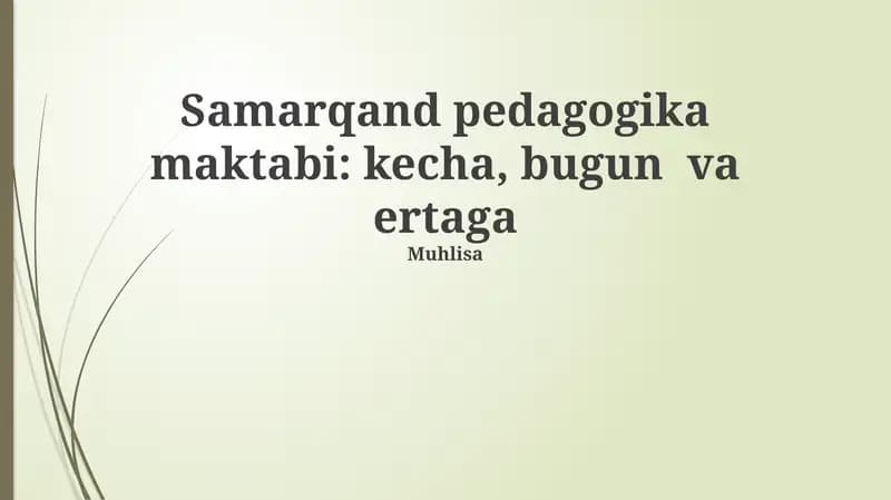 Samarqand Pedagogika Maktabi: 1930-yil, kecha, bugun va ertaga