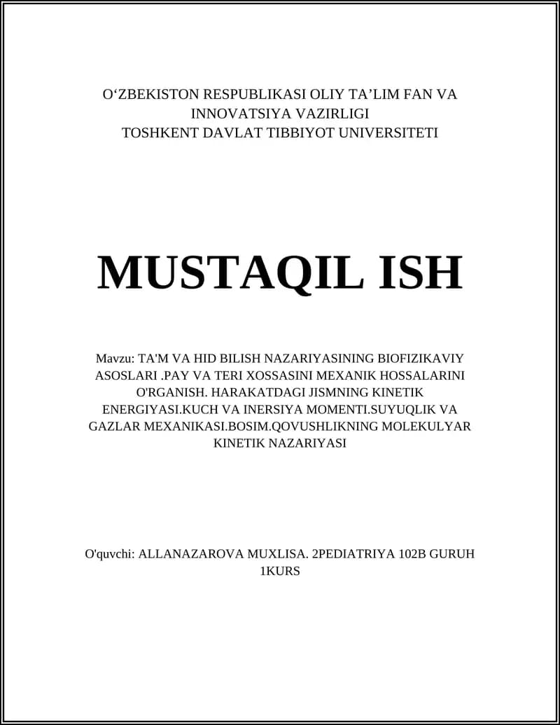 TA'M VA HID BILISH NAZARIYASINING BIOFIZIKAVIY ASOSLARI.PAY VA TERI XOSSASINI MEXANIK HOSSALARINI O'RGANISH