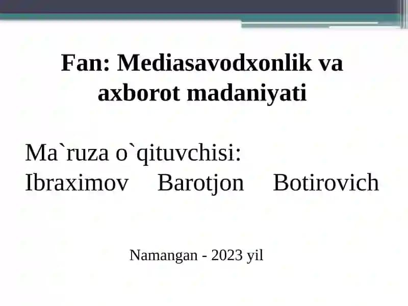 Меdiа sаvоdхоnlik vа ахbоrоt mаdаniyаti