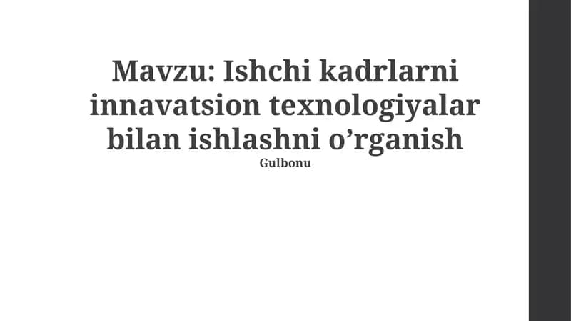 Ishchi kadrlarni innavatsion texnologiyalar bilan ishlashni oʼrganish