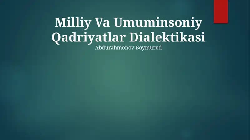 Milliy Va Umuminsoniy Qadriyatlar Dialektikasi