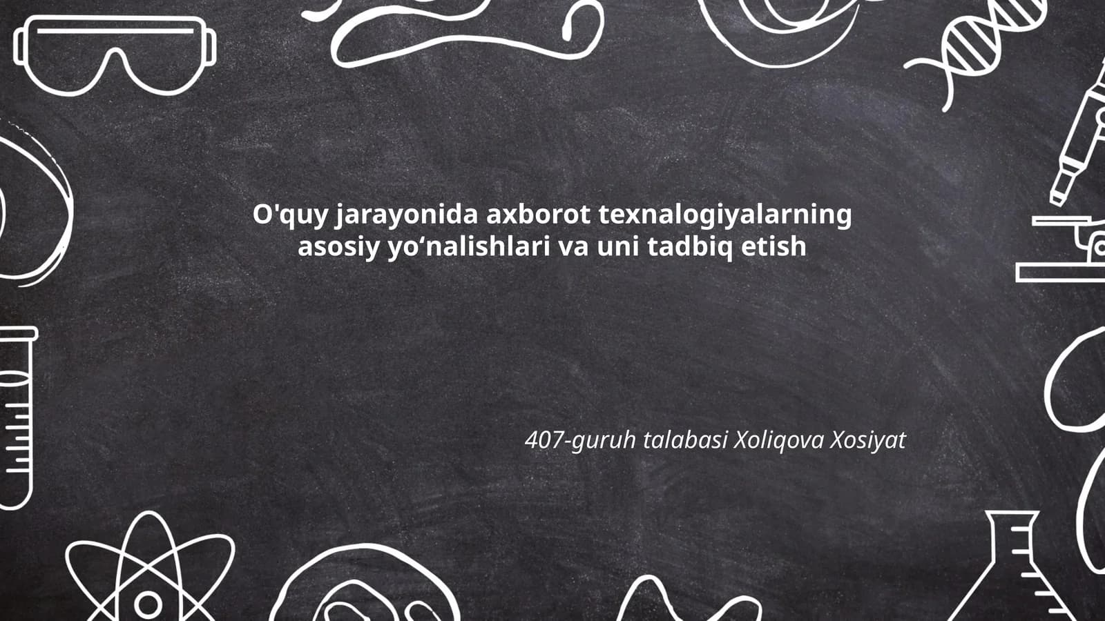 Axborot texnologiyalari o'quv jarayoni