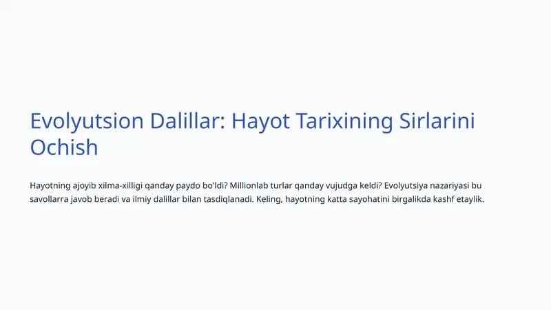Evolyutsion Dalillar: Hayot Tarixining Sirlarini Ochish