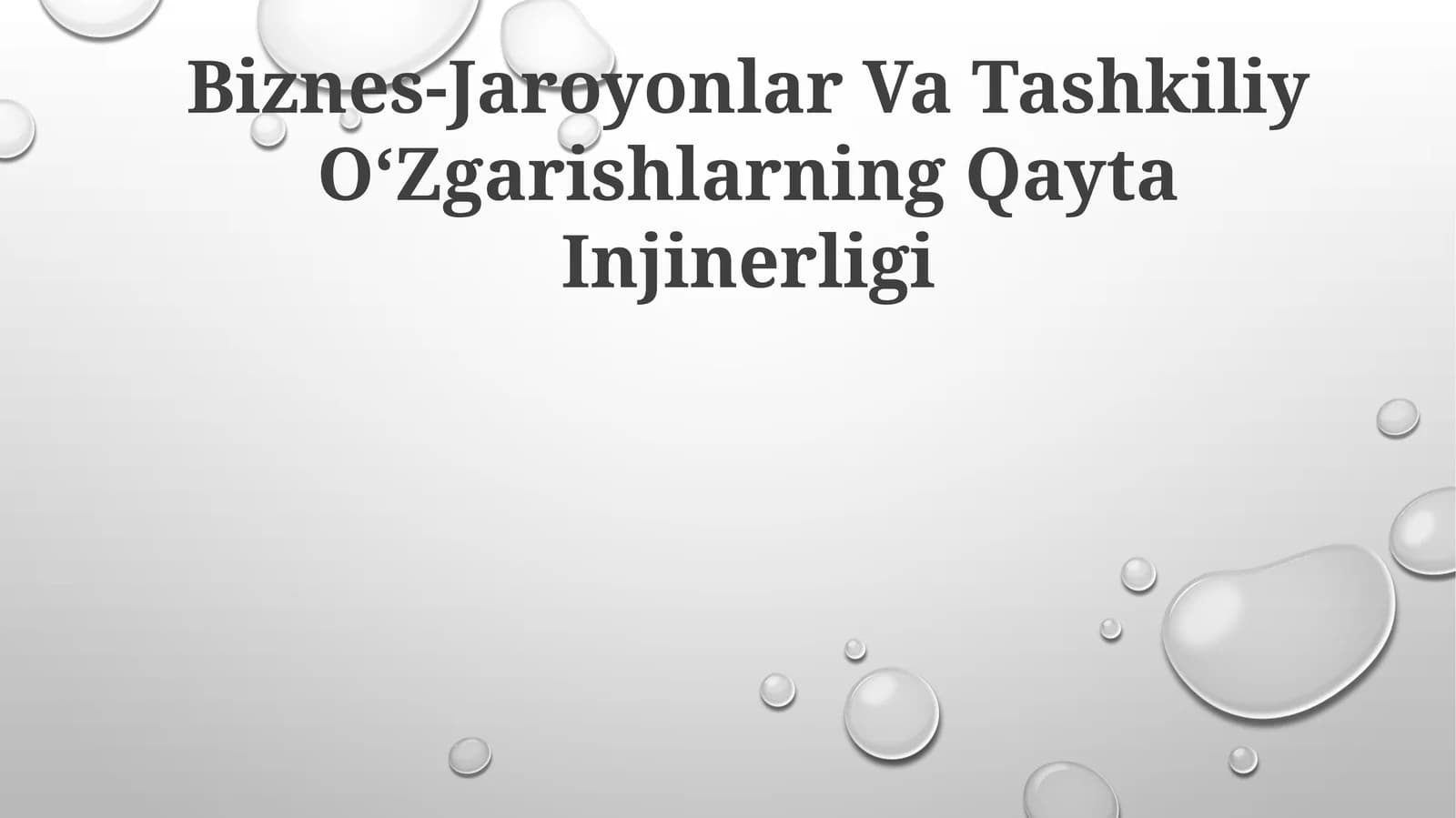 Biznes-Jaroyonlar Va Tashkiliy OʻZgarishlarning Qayta Injinerligi