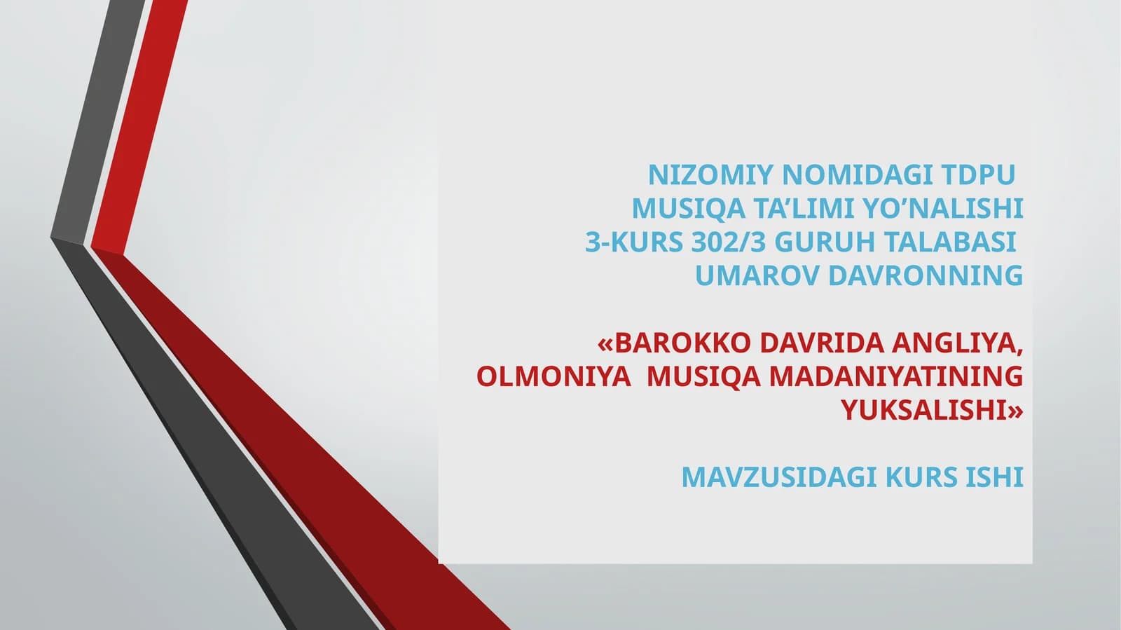 «BAROKKODAVRIDA ANGLIYA, OLMONIYA MUSIQA MADANIYATINING YUKSALISHI»