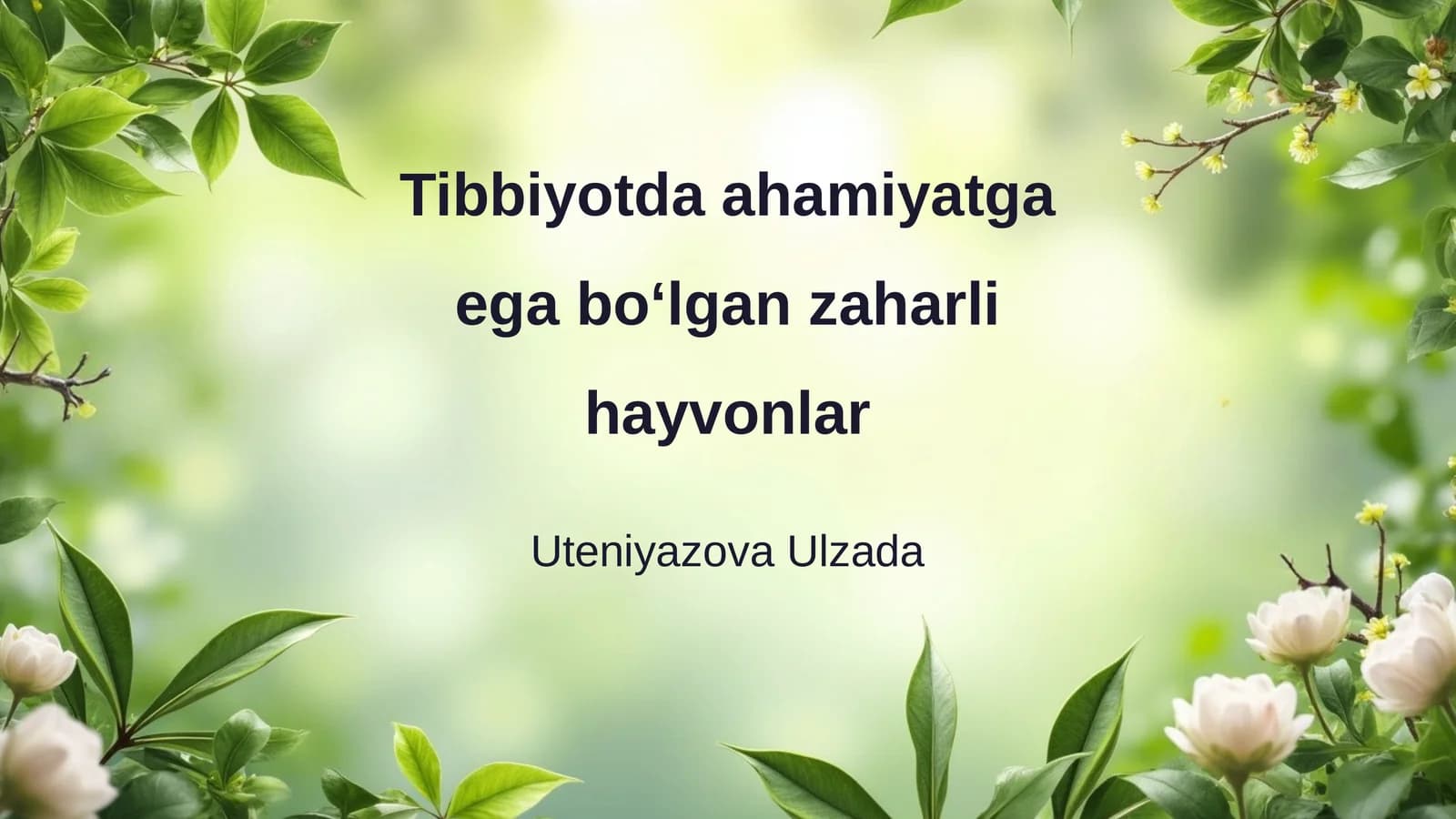 Tibbiyotda ahamiyatga ega boʻlgan zaharli hayvonlar