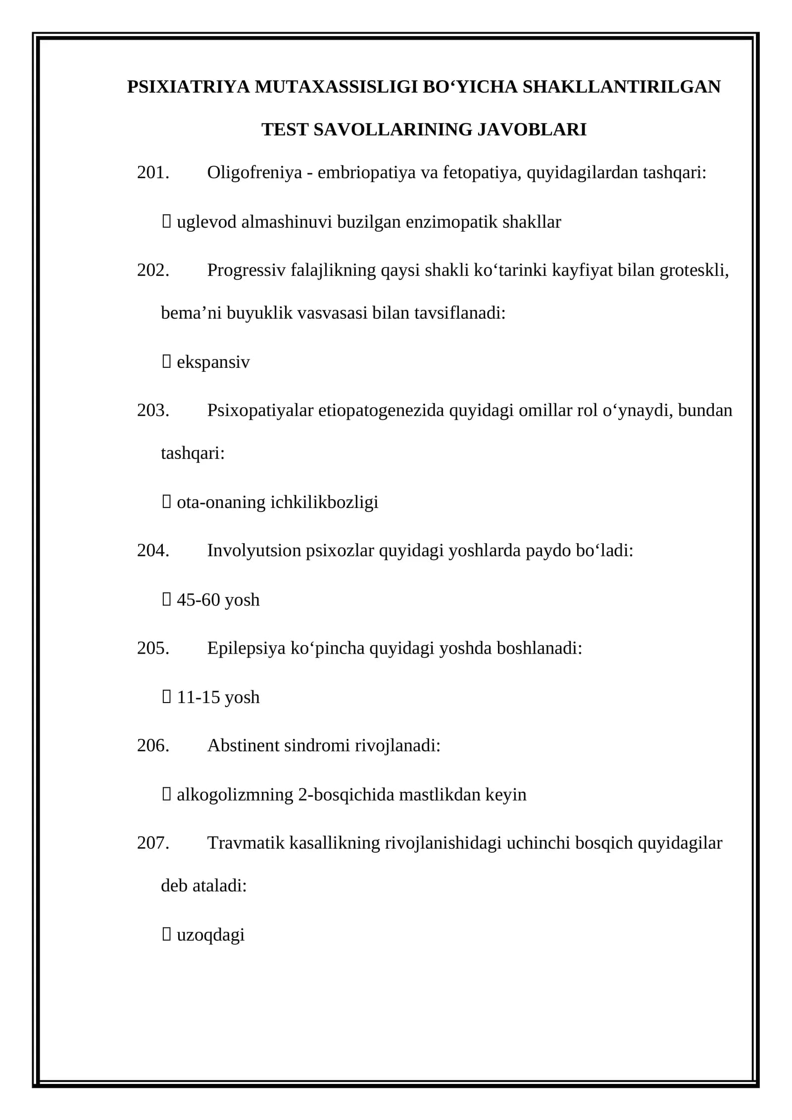 PSIXIATRIYA MUTAXASSISLIGI BOʻYICHA SHAKLLANTIRILGAN TEST SAVOLLARINING JAVOBLARI