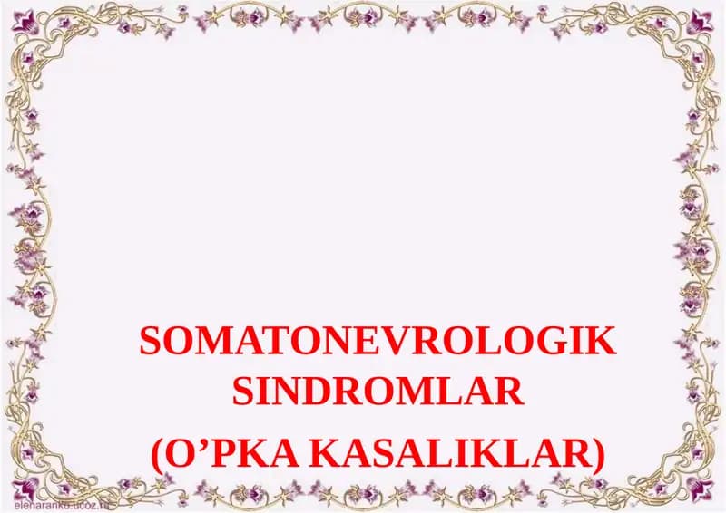 SOMATONEVROLOGIK SINDROMLAR