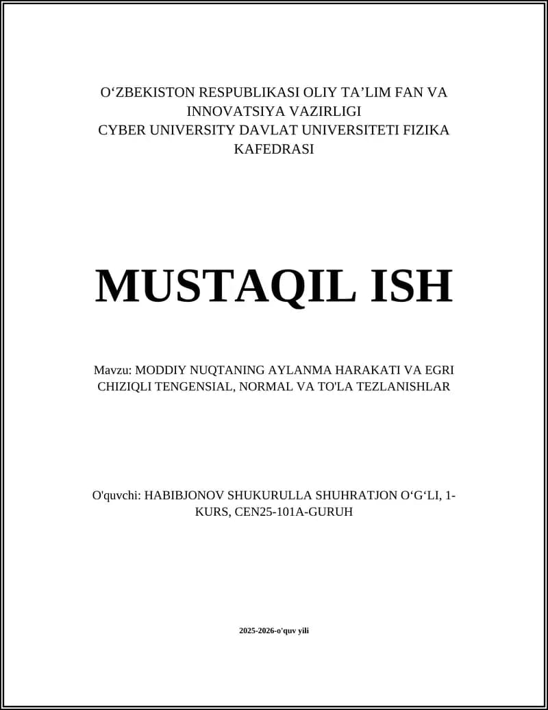 MODDIY NUQTANING AYLANMA HARAKATI VA EGRI CHIZIQLI TENGENSIAL, NORMAL VA TO'LA TEZLANISHLAR
