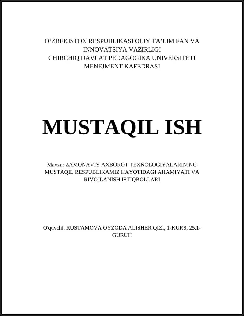 Zamonaviy axborot texnologiyalarining Mustaqil Respublikamiz hayotidagi ahamiyati va rivojlanish istiqbollari