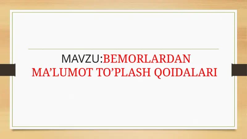 BEMORLARDAN MA’LUMOT TO’PLASH QOIDALARI