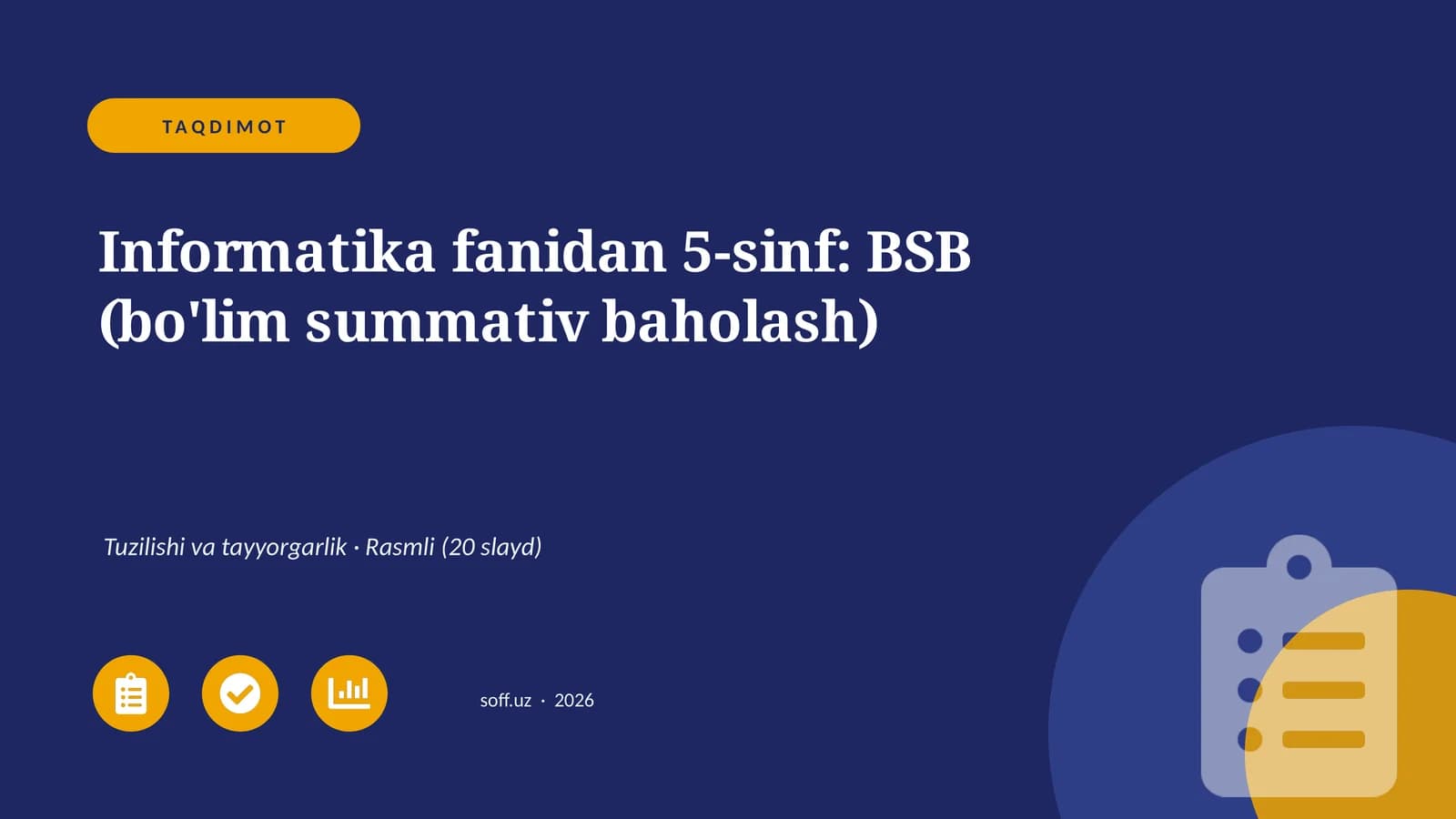 Informatika fanidan 5-sinf: BSB (bo'lim summativ baholash)