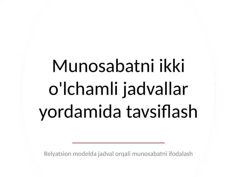 Munosabatni ikki o'lchamli jadvallar yordamida tavsiflash
