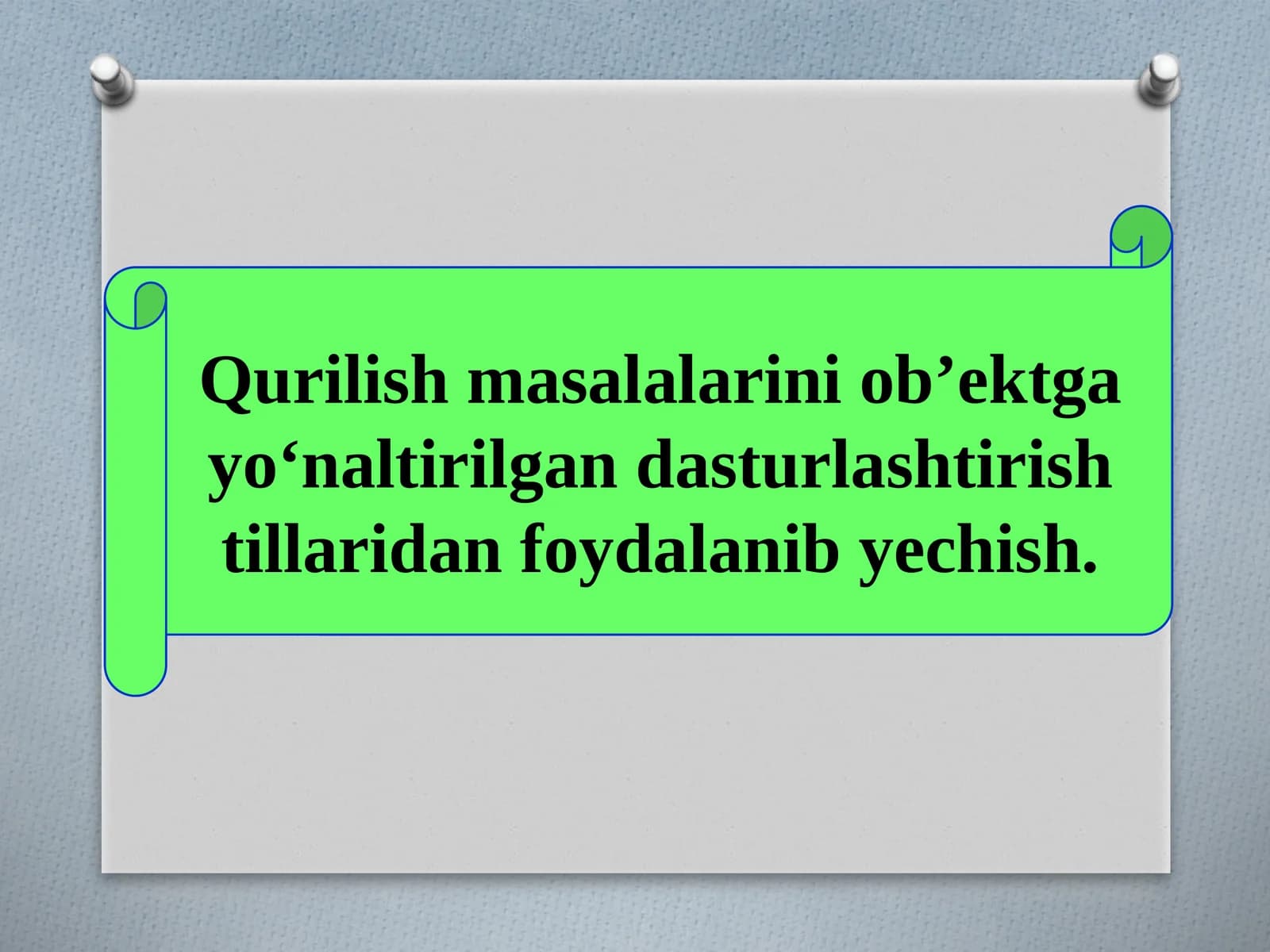 Qurilish masalalarini ob’ektga yo‘naltirilgan dasturlashtirish tillaridan foydalanib yechish