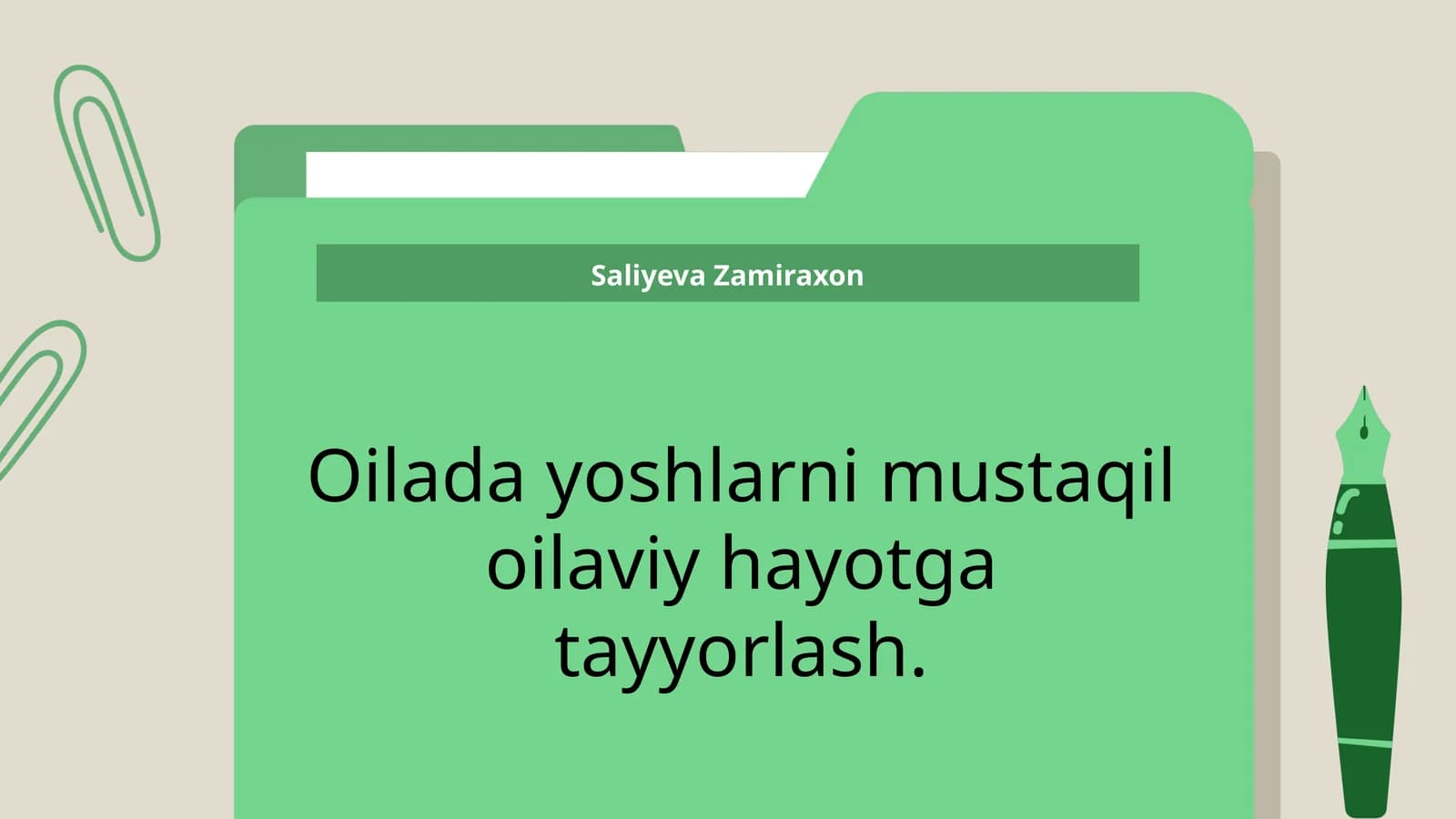 Oilada yoshlarni mustaqil oilaviy hayotga tayyorlash