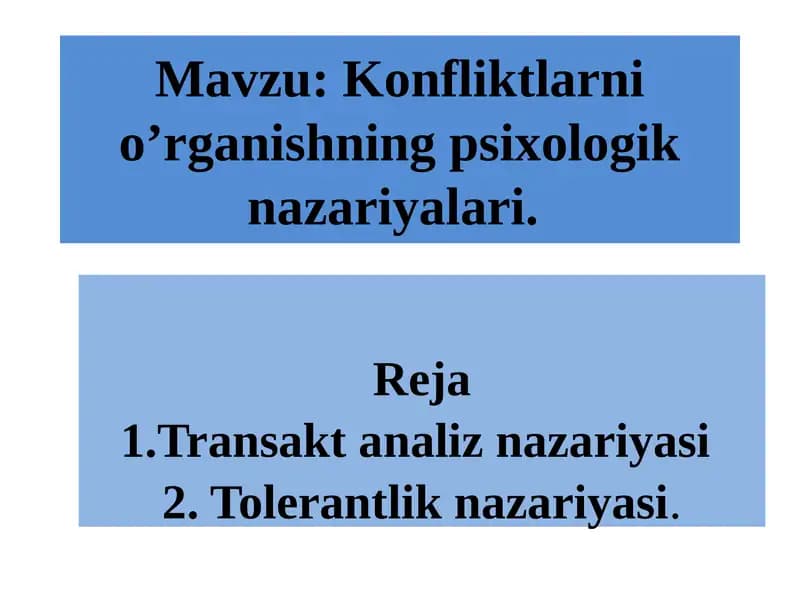 Konfliktlarnio’rganishningpsixologiknazariyalari
