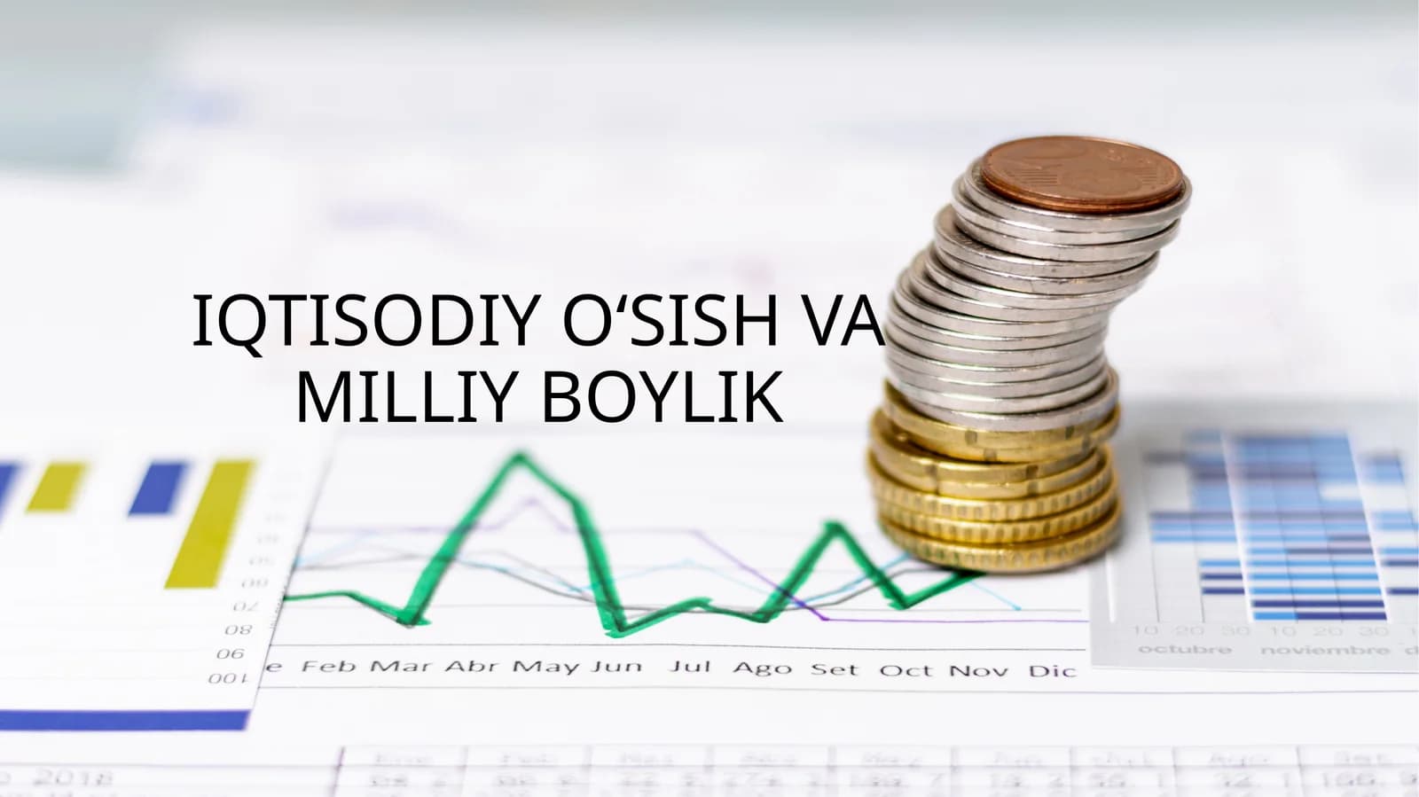 IQTISODIY o‘SISH VA MILLIY BOYLIK