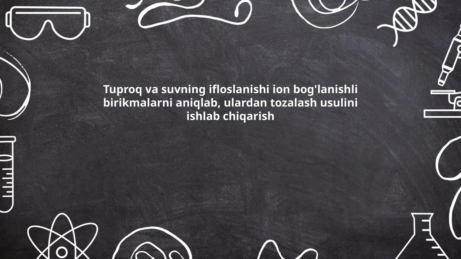 Tuproq va suvning ifloslanishi ion bog'lanishli birikmalarni aniqlash