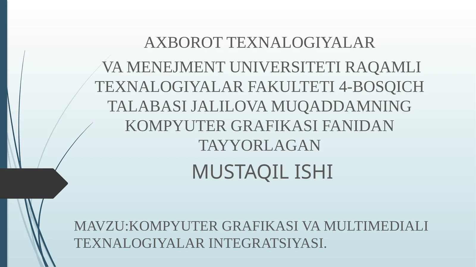 KOMPYUTER GRAFIKASI VA MULTIMEDIALI TEXNALOGIYALAR INTEGRATSIYASI