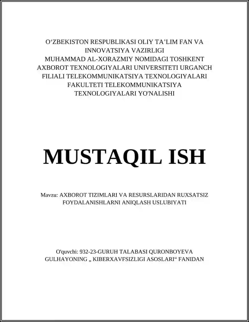 AXBOROT TIZIMLARI VA RESURSLARIDAN RUXSATSIZ FOYDALANISHLARNI ANIQLASH USLUBIYATI