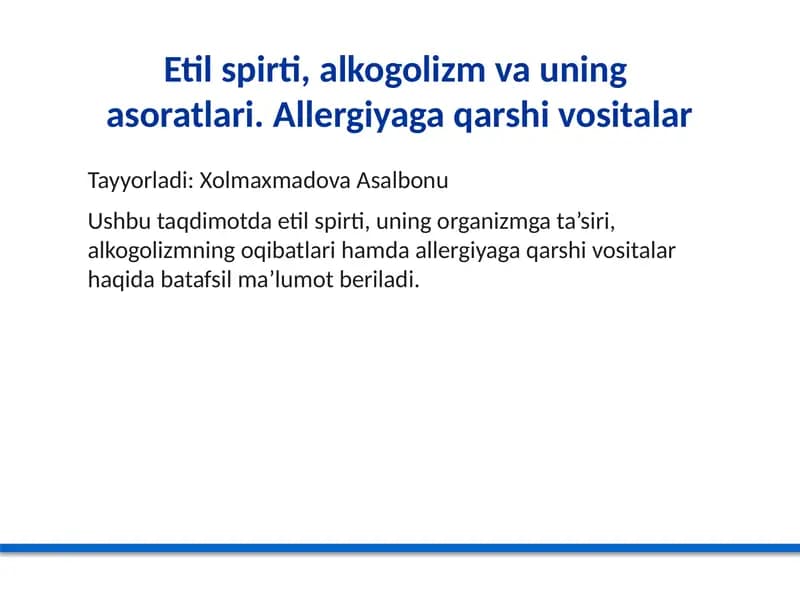 Etil spirti, alkogolizm va uning asoratlari