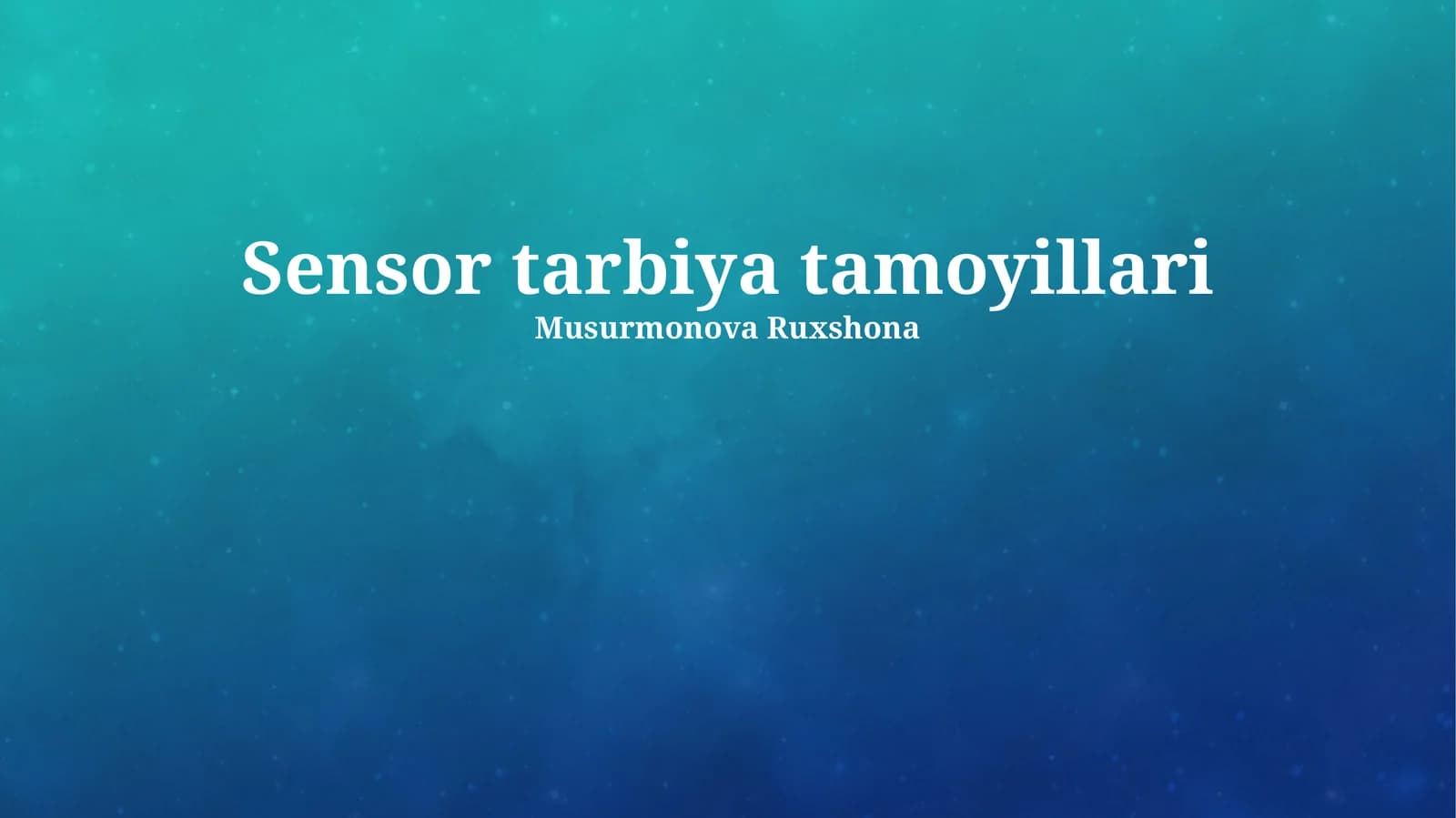 Sensor tarbiya tamoyillari