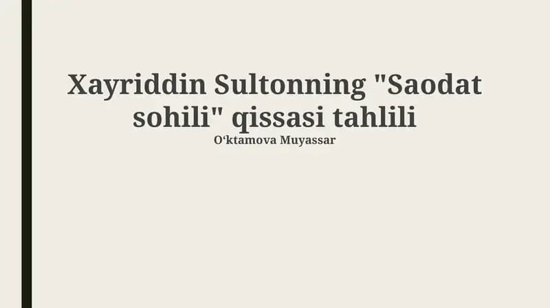 "Saodat sohili" qissasi tahlili