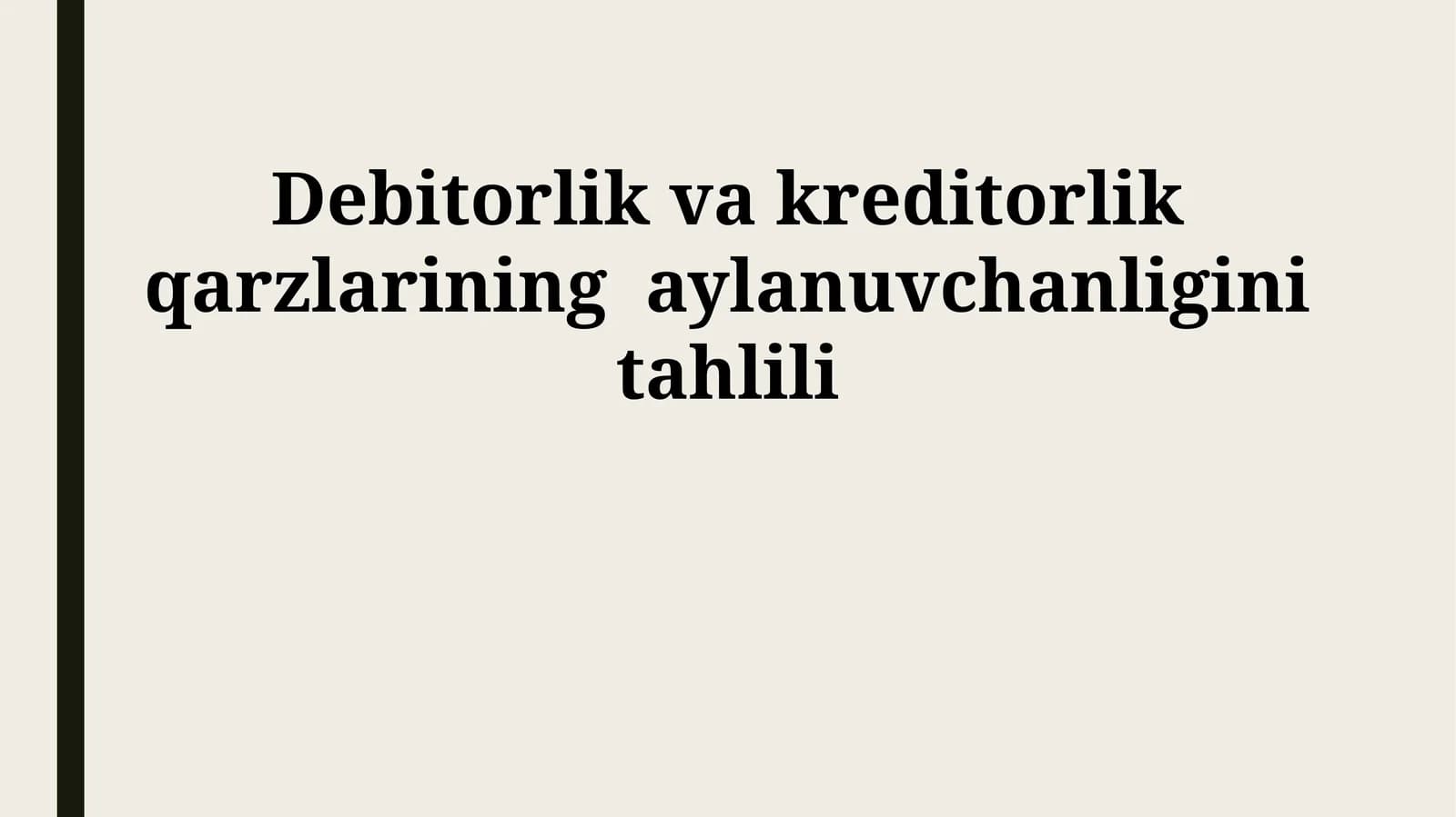 Debitorlik va kreditorlik qarzlarining aylanuvchanligini tahlili
