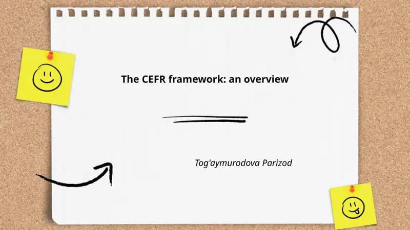 The CEFR framework: an overview