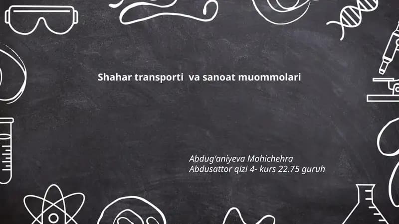 Shahar transporti va sanoat muommolari