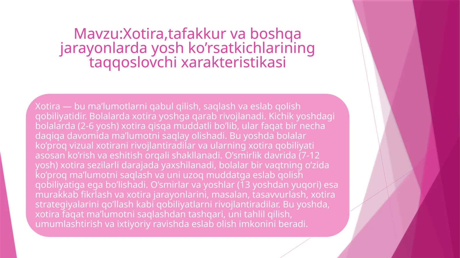 Xotira, tafakkur va boshqa jarayonlarda yosh ko’rsatkichlarining taqqoslovchi xarakteristikasi