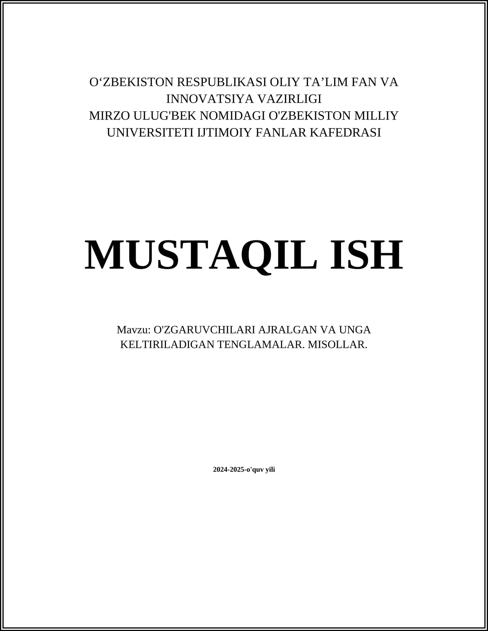 O'ZGARUVCHILARI AJRALGAN VA UNGA KELTIRILADIGAN TENGLAMALAR. MISOLLAR