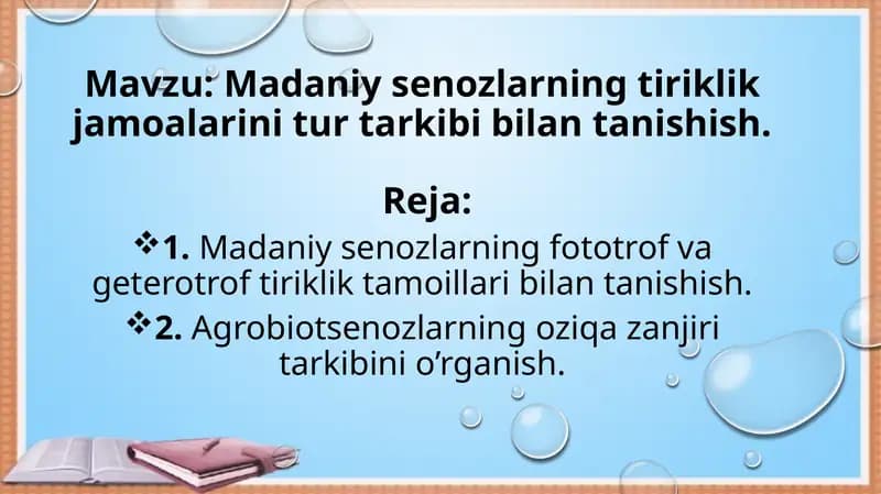 Madaniy senozlarning tiriklik jamoalarini tur tarkibi bilan tanishish