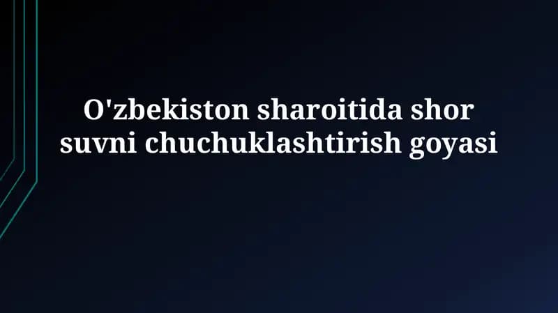 O'zbekiston sharoitida shor suvnichuchuklashtirishgoyasi