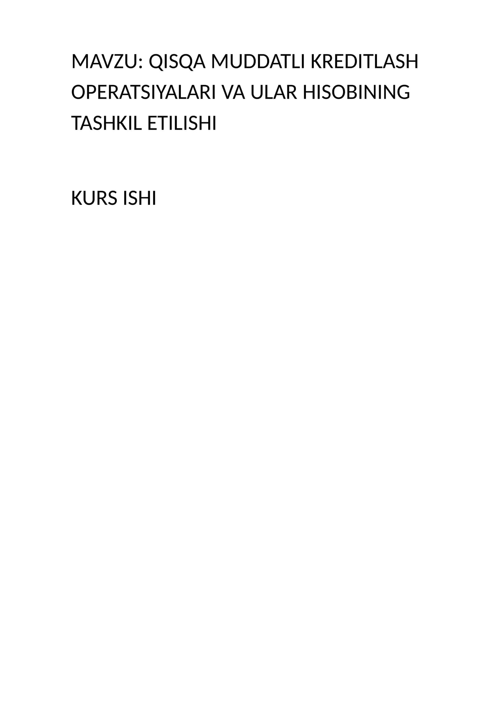QISQA MUDDATLI KREDITLASH OPERATSIYALARI VA ULAR HISOBINING TASHKIL ETILISHI