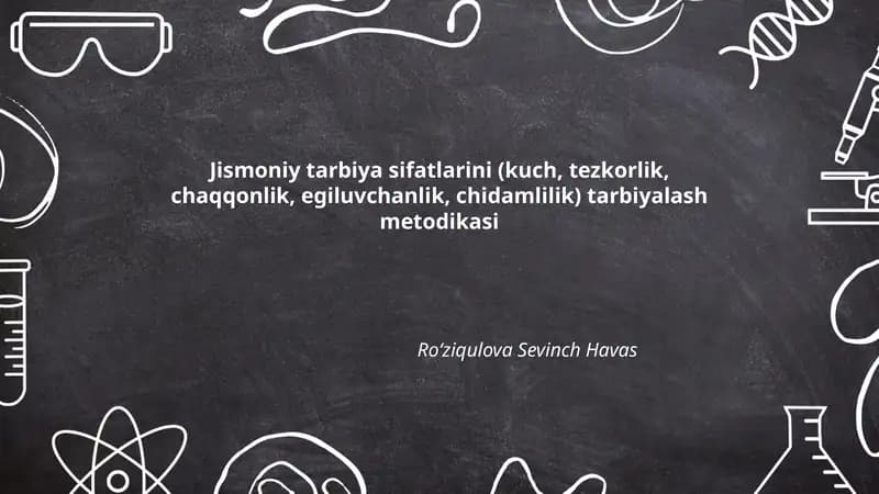 Jismoniy tarbiya sifatlarini tarbiyalash metodikasi