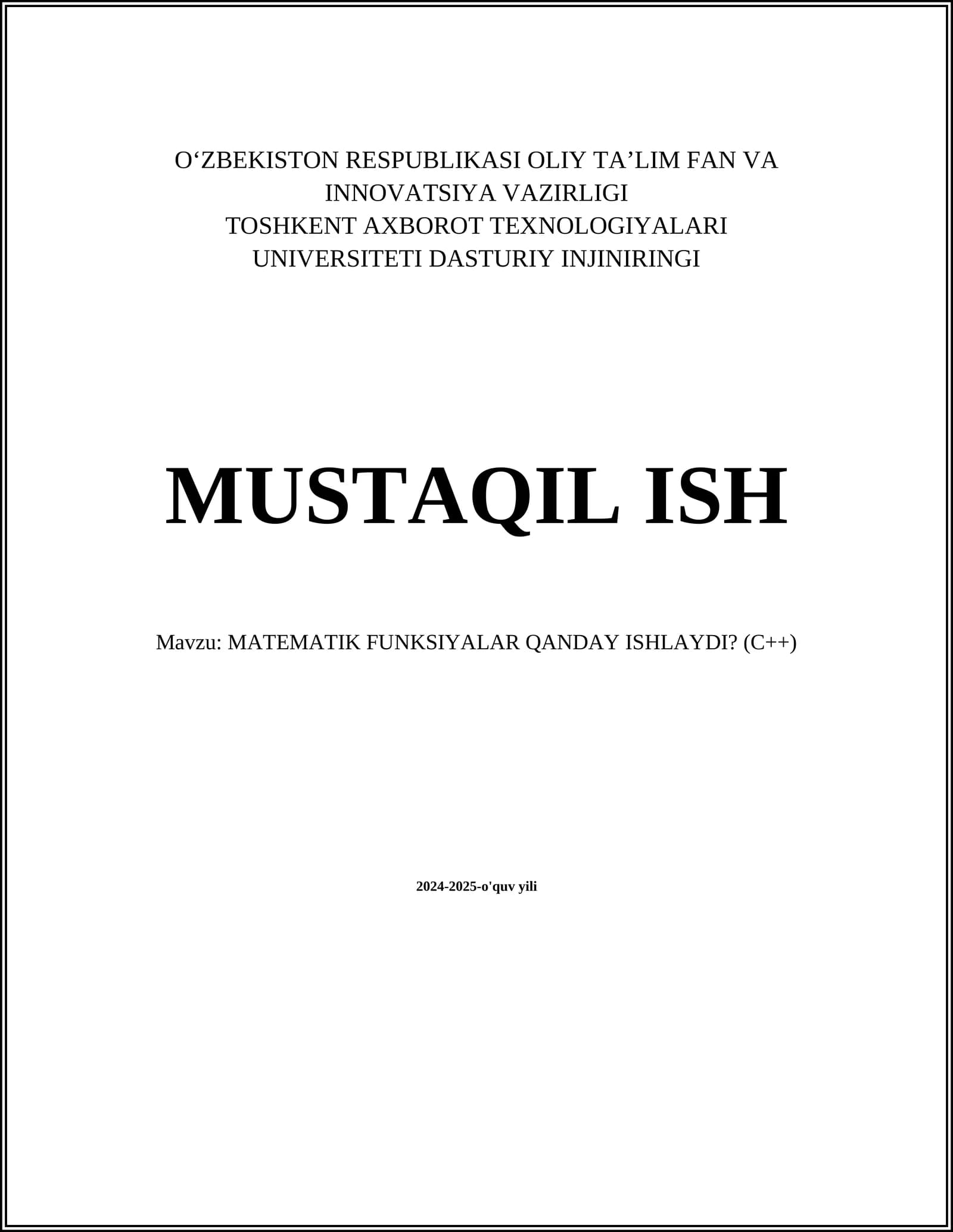MUSTAQIL ISH Mavzu: MATEMATIK FUNKSIYALAR QANDAY ISHLAYDI? (C++)