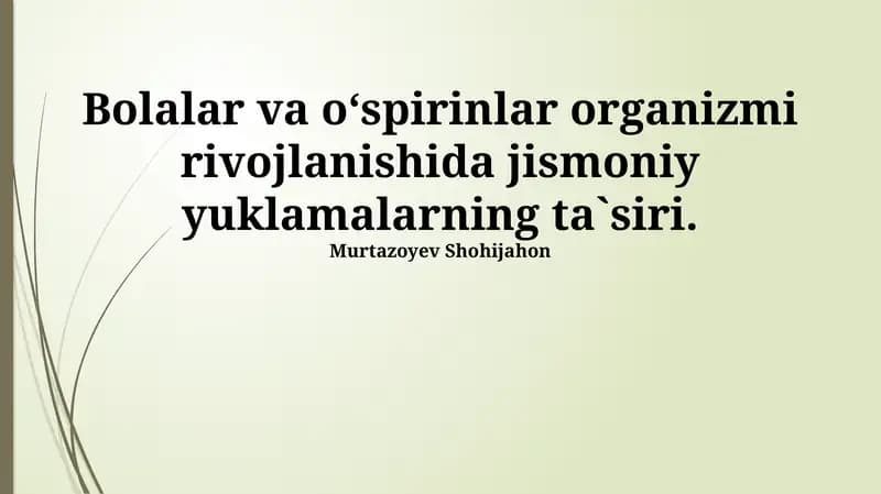 Jismoniy faoliyatning bolalar va o'smirlarning o'sish va rivojlanishiga ta'siri