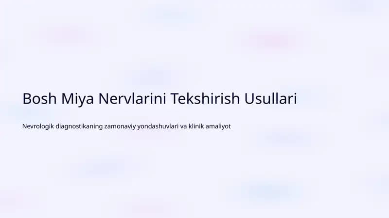 Bosh Miya Nervlarini Tekshirish Usullari