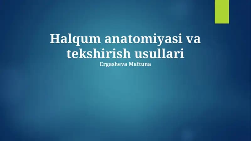 Halqum anatomiyasi va tekshirish usullari