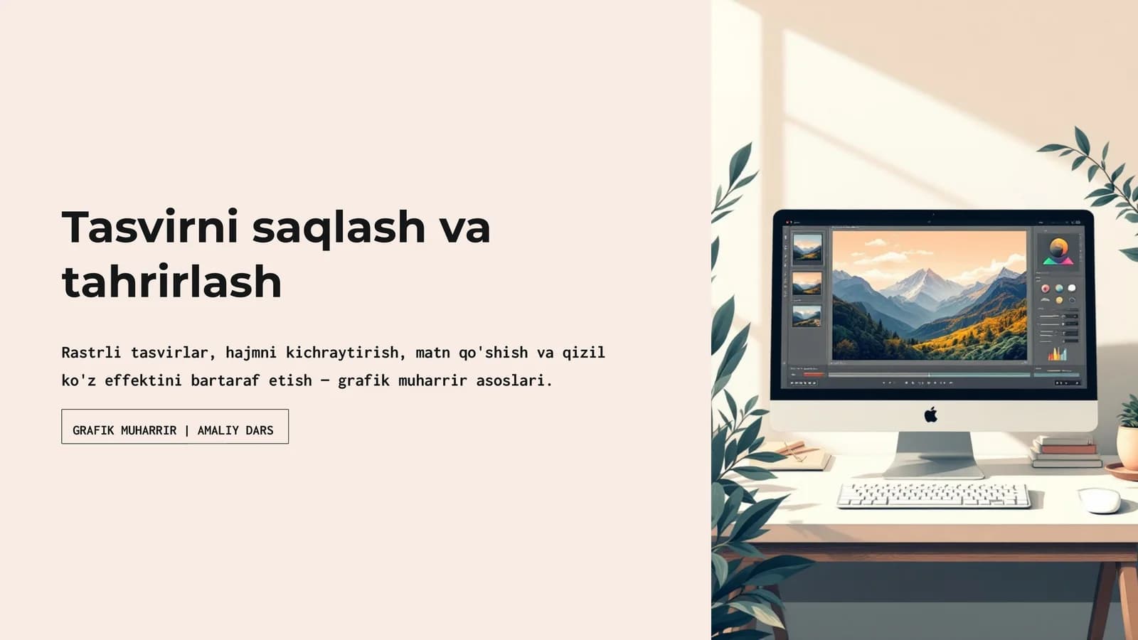 Tasvirni saqlash va tahrirlash