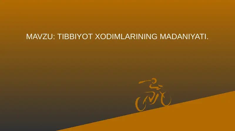 TIBBIYOT XODIMLARINING MADANIYATI