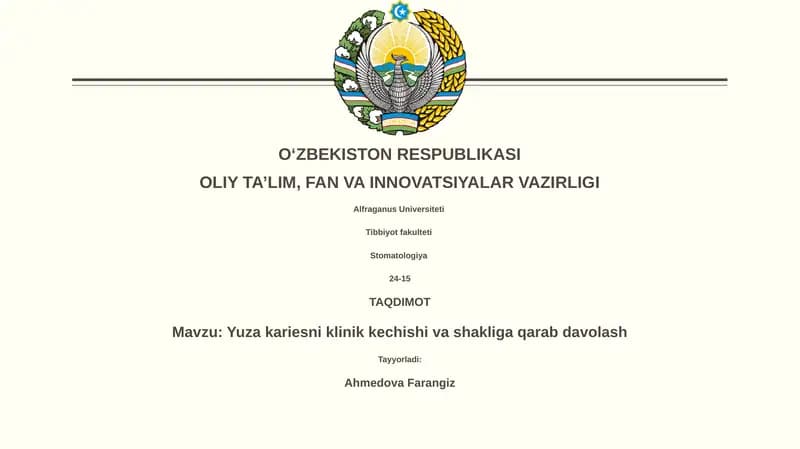 Yuza kariesni klinik kechishi va shakliga qarab davolash