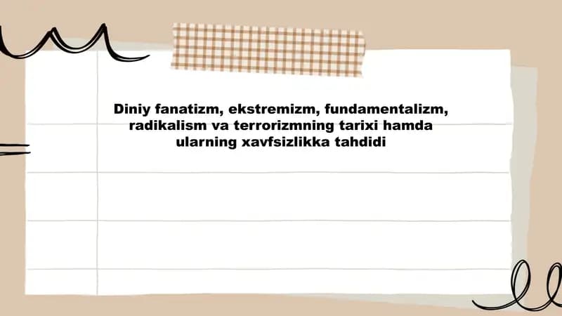 Diniy fanatizm, ekstremizm, fundamentalizm, radikalism va terrorizmning tarixi hamda ularning xavfsizlikka tahdidi