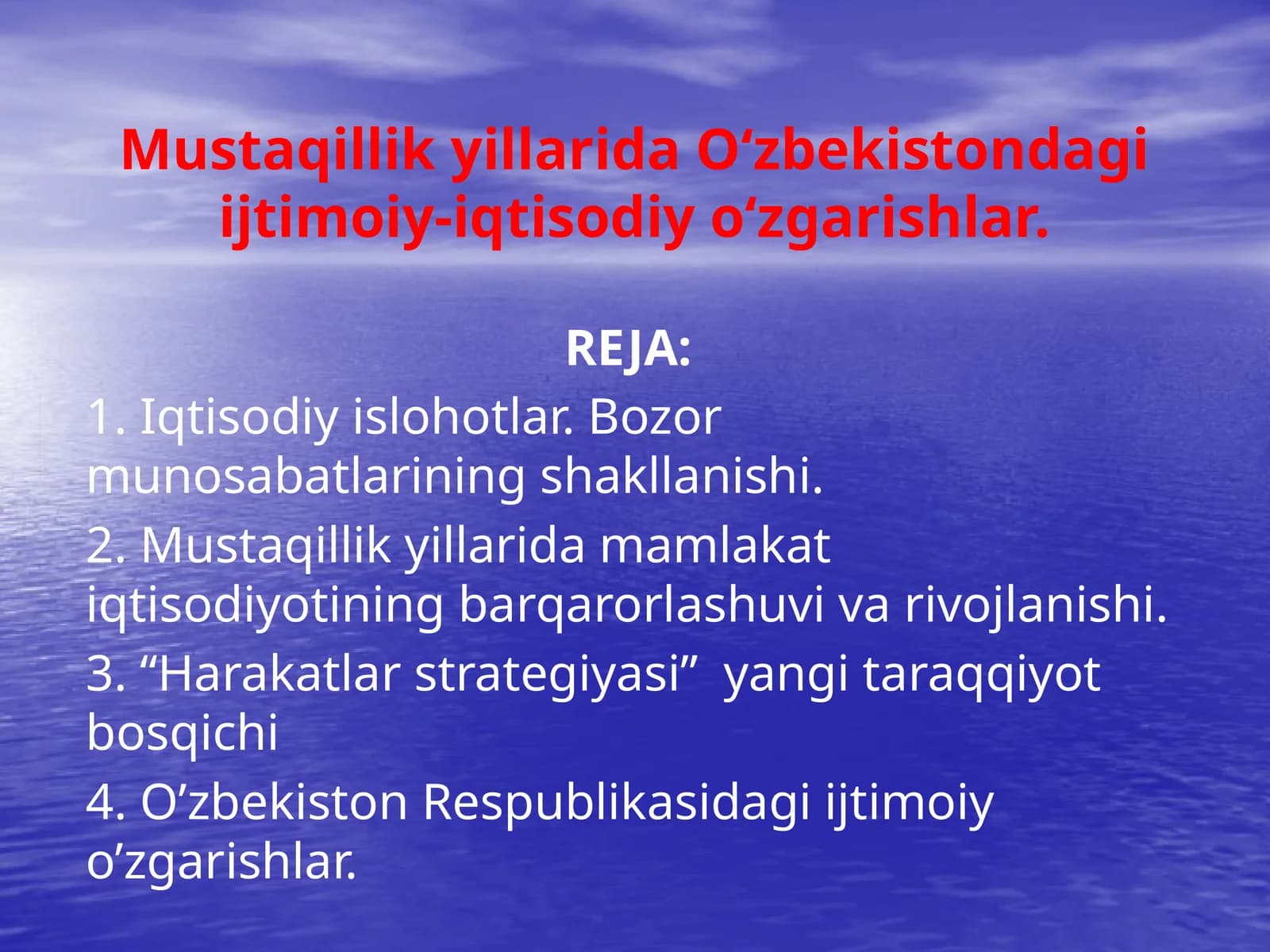 Mustaqillik yillarida O‘zbekistondagi ijtimoiy-iqtisodiy o‘zgarishlar