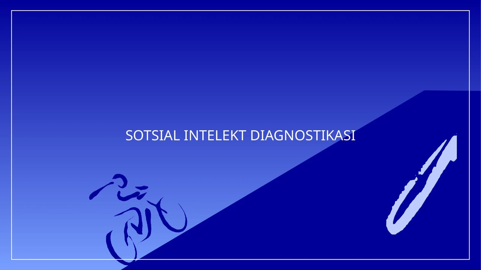 SOTSIAL INTELEKT DIAGNOSTIKASI