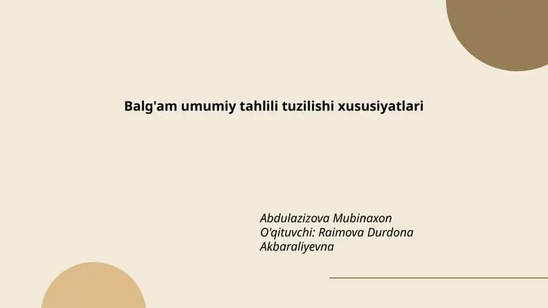 Balg'am umumiy tahlili tuzilishi xususiyatlari